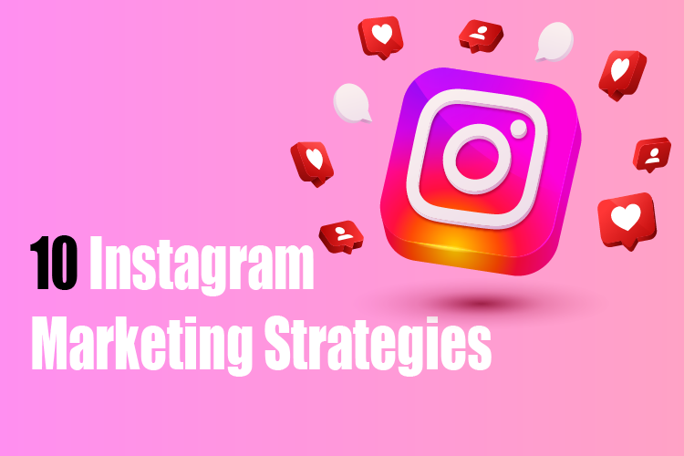 10 Instagram Marketing Strategies Guaranteed to Grow ANY Business 2024
